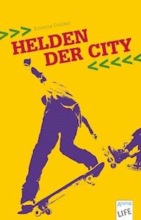 Helden der City - Kristina Dunker - E-Book