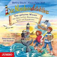 Die Nordseedetektive. Das geheime Wissen über Ebbe und Flut, Meeresleuchten, Heuler und Strandpiraten - Klaus-Peter Wolf - Hörbuch