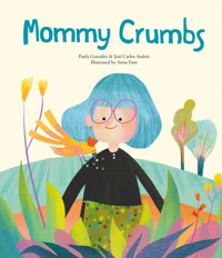 Mommy Crumbs - José Carlos Andrés - E-Book