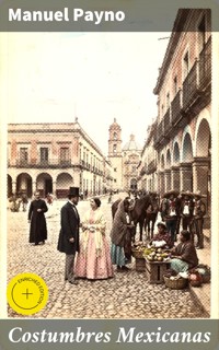 Costumbres Mexicanas - Manuel Payno - E-Book
