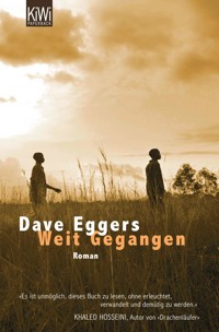 Weit Gegangen - Dave Eggers - E-Book