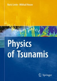 Physics of Tsunamis - Boris Levin - E-Book