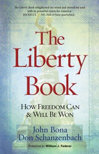 The Liberty Book - John Bona - E-Book
