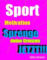 Sportmotivation - Aline Kröger - kostenlos E-Book