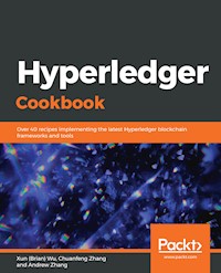 Hyperledger Cookbook - Xun (Brian) Wu - E-Book