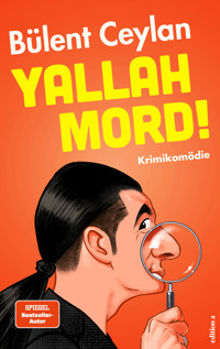 Yallah Mord! - Bülent Ceylan - E-Book