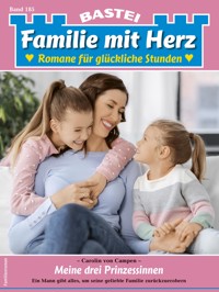 Familie mit Herz 185 - Carolin von Campen - E-Book