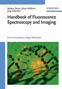 Handbook of Fluorescence Spectroscopy and Imaging - Markus Sauer - E-Book