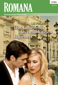 Das Geheimnis des heißblütigen Italieners - Liz Fielding - E-Book