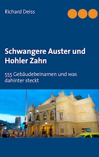 Schwangere Auster und Hohler Zahn - Richard Deiss - E-Book