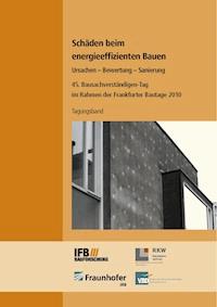 Schäden beim energieeffizienten Bauen. - - E-Book