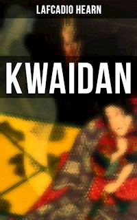 Kwaidan - Lafcadio Hearn - E-Book