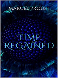 Time Regained - Marcel Proust - E-Book