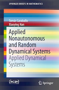 Applied Nonautonomous and Random Dynamical Systems - Tomás Caraballo - E-Book