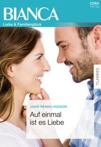 Auf einmal ist es Liebe - JANIS REAMS HUDSON - E-Book