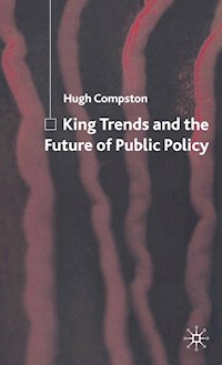 King Trends and the Future of Public Policy - H. Compston - E-Book
