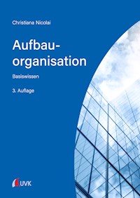 Aufbauorganisation - Christiana Nicolai - E-Book