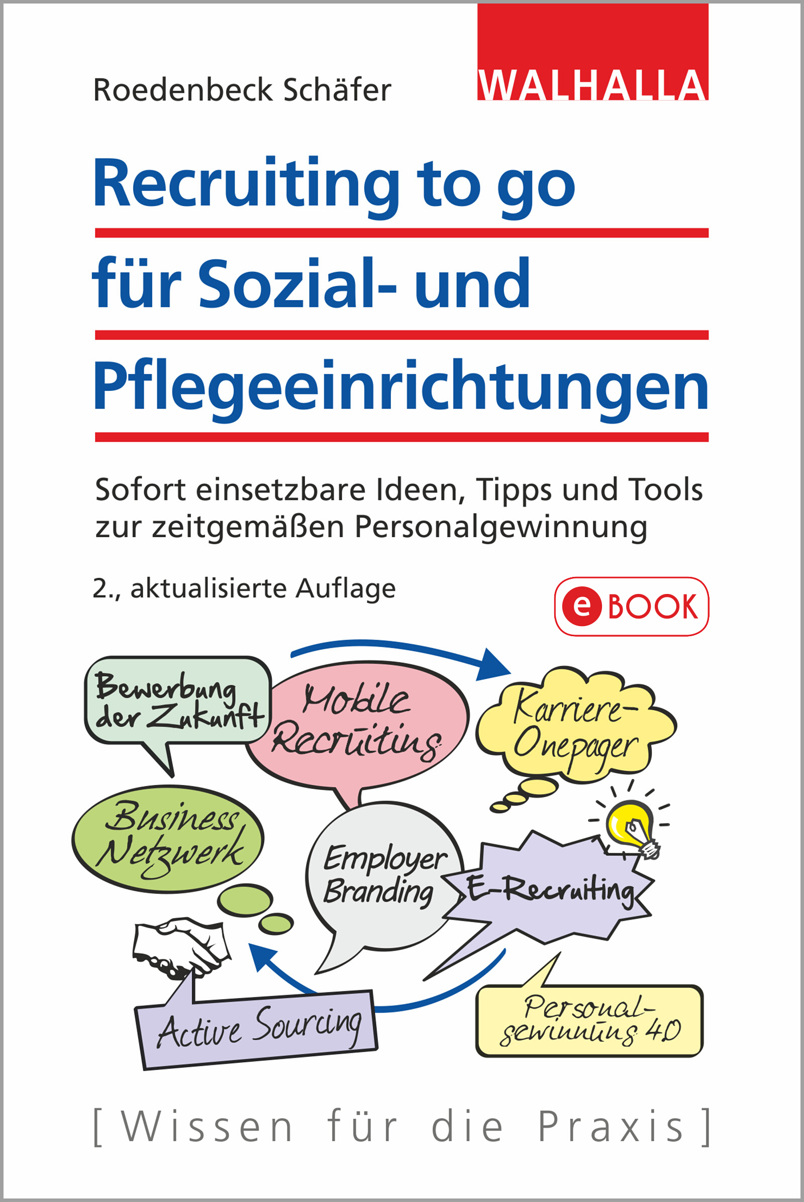 Recruiting to go für Sozial- und Pflegeeinrichtungen - Maja Roedenbeck Schäfer - E-Book