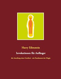 Invokationen für Anfänger - Harry Eilenstein - E-Book