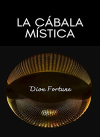 La Cábala Mística  (traducido) - Violet M. Firth (Dion Fortune) - E-Book