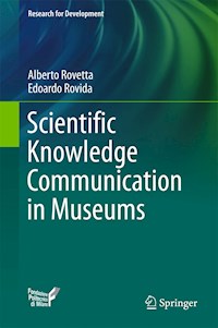 Scientific Knowledge Communication in Museums - Alberto Rovetta - E-Book