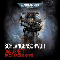 Warhammer 40.000: Schlangenschwur - Abnett Dan - Hörbuch