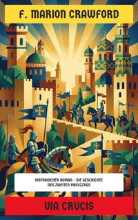 Via Crucis - F. Marion Crawford - E-Book