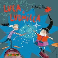 Luca & Ludmilla - Sybille Hein - Hörbuch
