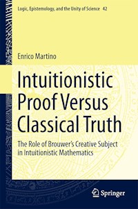 Intuitionistic Proof Versus Classical Truth - Enrico Martino - E-Book