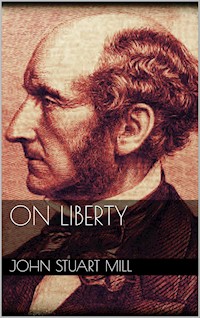 On Liberty - John Stuart Mill - E-Book