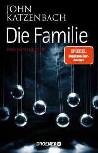 Die Familie - John Katzenbach - E-Book
