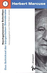 Nachgelassene Schriften / Das Schicksal der bürgerlichen Demokratie - Herbert Marcuse - E-Book