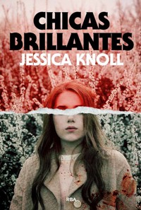Chicas brillantes - Jessica Knoll - E-Book