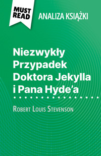 Niezwykły Przypadek Doktora Jekylla i Pana Hyde'a książka Robert Louis Stevenson (Analiza książki) - Marie-Pierre Quintard - E-Book