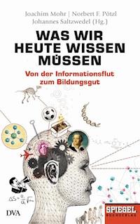 Was wir heute wissen müssen -  - E-Book