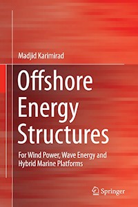 Offshore Energy Structures - Madjid Karimirad - E-Book