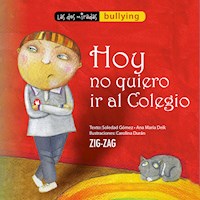 Hoy no quiero ir al colegio - Soledad Gómez - E-Book