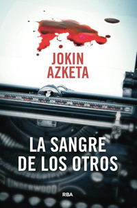 La sangre de los otros - Jokin Azketa - E-Book