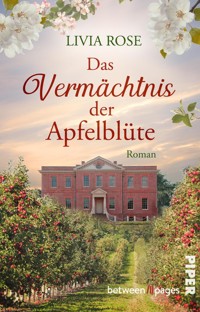Das Vermächtnis der Apfelblüte - Livia Rose - E-Book