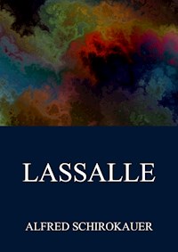 Lassalle - Alfred Schirokauer - E-Book