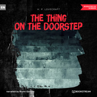 The Thing on the Doorstep (Unabridged) - H. P. Lovecraft - Hörbuch