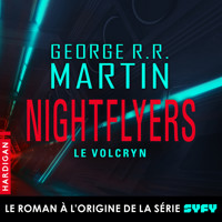Nightflyers — Le Volcryn - George R.R. Martin - Hörbuch