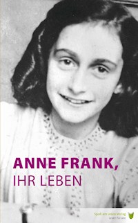 Anne Frank, ihr Leben - Marian Hoefnagel - E-Book