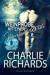 Weinprobe mit einer Meeresschildkröte - Charlie Richards - E-Book