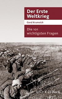Die 101 wichtigsten Fragen - Der Erste Weltkrieg - Gerd Krumeich - E-Book