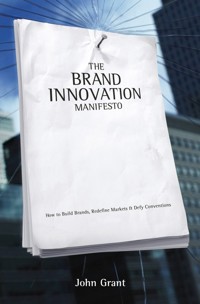 The Brand Innovation Manifesto - John Grant - E-Book