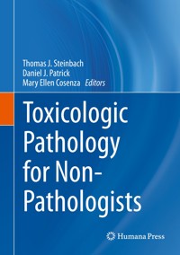 Toxicologic Pathology for Non-Pathologists - - E-Book