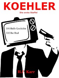 KOEHLER - Heiße Geschichte - Der Deal - Karr H.P. - E-Book