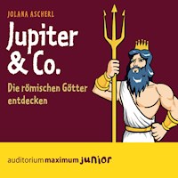 Jupiter & Co - Die römischen Götter entdecken (Ungekürzt) - Jolana Ascherl - Hörbuch