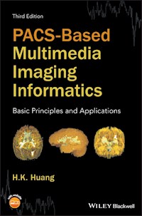 PACS-Based Multimedia Imaging Informatics - H. K. Huang - E-Book